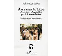 Pour la survie de l'O.N.U. alimentation et agriculture face à la mondialisation Lettre ouverte à ses utilisateurs - Mahamadou Maiga - L'harmattan - broché - Essai