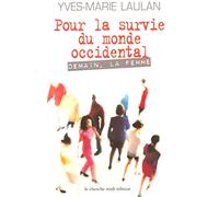 Pour la survie du monde occidental : demain, la femme