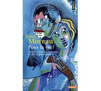 Pour la vie ? Denis Moreau (Auteur)