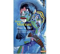 Pour la vie ? Court traité du mariage et des séparations - Denis Moreau - Points - Poche - Essai