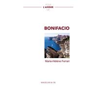 Pour l'amour de Bonifacio - Marie-Hélène Ferrari - Magellan Et Cie - broché - Récit