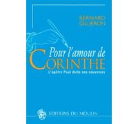 Pour l'amour de Corinthe Bernard Gillieron (Auteur)