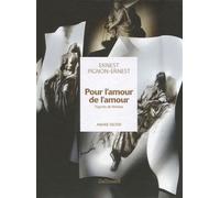 Pour l'amour de l'amour Figures de l'extase - André Velter - Gallimard - relié - Beau livre