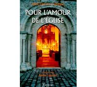 Pour L'amour De L'eglise - Entretiens Avec Annie Laurent