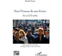 Pour L'amour De Mes Frères - Recueil D'homélies