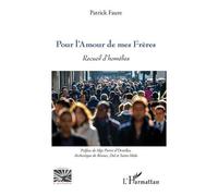 Pour L'amour De Mes Frères - Recueil D'homélies