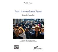 Pour L'amour De Mes Frères - Recueil D'homélies