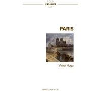Pour l'amour de Paris Victor Hugo (Auteur)