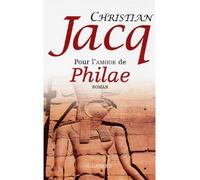 Pour l'amour de Philae - Christian Jacq - Grasset - broché - Roman