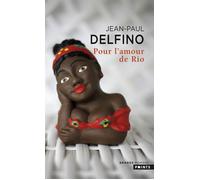 Pour l'amour de Rio - Jean-Paul Delfino - Points - Poche - Roman