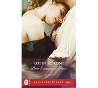 Pour l'amour de Rose - Robin Schone - J'ai Lu - Poche - Roman