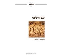 Pour l'amour de Vézelay