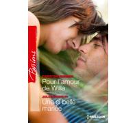 Pour l'amour de Willa ; Une si belle mariée