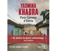 Pour l'amour d'Elena 1 CD audio - Yasmina Khadra - Lizzie - Univers Audio - Texte lu (CD) - Textes lus CD