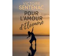 Pour l'amour d'Éléonore - L'intégrale