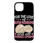 pour l'amour des Champignons de Paris et de Tout ce Qui concerne l'umami Coque pour iPhone 15 Plus
