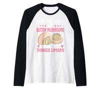 pour l'amour des Champignons de Paris et de Tout ce Qui concerne l'umami Manche Raglan