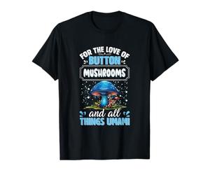 pour l'amour des Champignons de Paris et de Tout ce Qui concerne l'umami T-Shirt