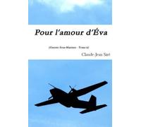 Pour l'amour d'Eva - Guerres sous-marines, tome 6