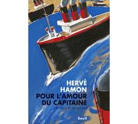 Pour l'amour du capitaine Paquebot - Hervé Hamon - Seuil - broché - Roman