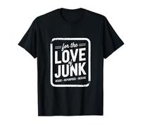 Pour L'amour Du Junk Réutiliser Sauver T-Shirt