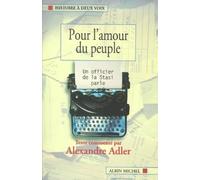 Pour l'amour du peuple : Un officier de la Stasi parle