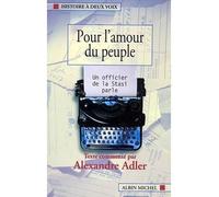 Pour L'amour Du Peuple - Un Officier De La Stasi Parle