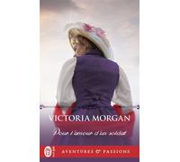 Pour l'amour d'un soldat - Victoria Morgan - J'ai Lu - Poche - Roman