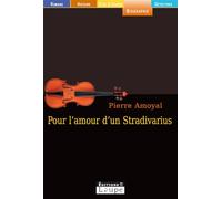 Pour l'amour d'un Stradivarius (grands caractères)