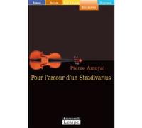 Pour l'amour d'un Stradivarius (grands caractères)