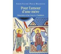 Pour l'amour d'une mère Joseph Yacoub (Auteur), Pascal Maguesyan (Auteur)