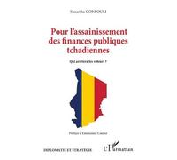 Pour l'assainissement des finances publiques tchadiennes Qui arrêtera les voleurs ? - Souariba Gonfouli - L'harmattan - broché - Essai