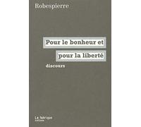 Pour le bonheur et pour la liberté: Discours