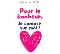 Pour le bonheur, je compte sur moi !