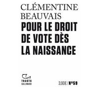 Clémentine Beauvais – Pour le droit de vote dès la naissance – Gallimard – broché