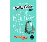 Pour le meilleur et pour le pire (Agatha Raisin enquête, Tome 5) - M. C. Beaton - Lgf - Poche - Roman