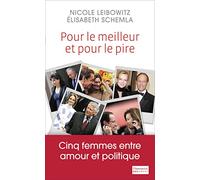 Pour le meilleur et pour le pire Elisabeth Schemla (Auteur), Nicole Leibowitz (Auteur)