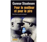 Pour le meilleur et pour le pire Gunnar Staalesen (Auteur), Alex Fouillet (Traduction), Elisabeth Tangen (Traduction)