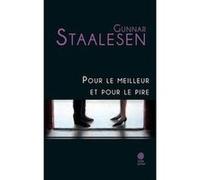 Pour le meilleur et pour le pire Gunnar Staalesen (Auteur), Elisabeth Tangen (Traduction), Alex Fouillet (Traduction)