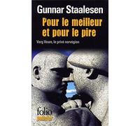 Pour le meilleur et pour le pire Gunnar Staalesen (Auteur), Alex Fouillet (Traduction), Elisabeth Tangen (Traduction)