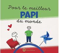 Pour le meilleur Papi du monde: Livre à remplir pour les enfants. Un cadeau personnel de l'enfant pour son grand-père