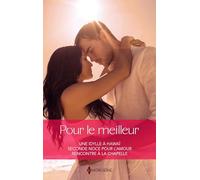 Pour le meilleur: Une idylle à Hawaï - Seconde noce pour l'amour - Rencontre à la chapelle