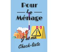 Pour le ménage j'ai ma Check-liste: Carnet check-liste prérempli à cocher pour organiser son ménage