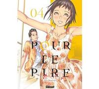 Pour le pire - Tome 04 Taro Nogizaka (Auteur)