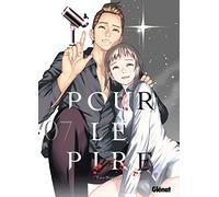 Pour le pire - Tome 07