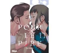 Pour le pire - Tome 11 - Taro Nogizaka - Glénat - broché - Manga