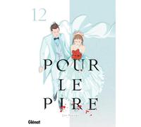 Taro Nogizaka – Pour le pire – Tome 12 – Broché – Glénat