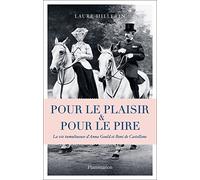 Pour le plaisir et pour le pire Laure Hillerin (Auteur)