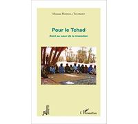 Moussa Medella Youssouf – Pour le Tchad – Récit au cœur de la révolution – Broché