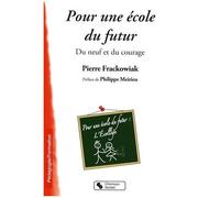 Pour L'école Du Futur - Du Neuf Et Du Courage